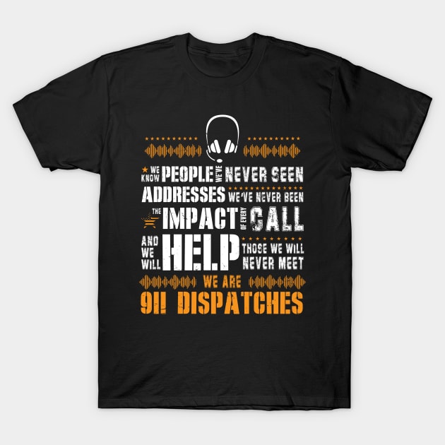 911 Dispatcher Operators Emergency Responders T-Shirt by Shirtjaeger